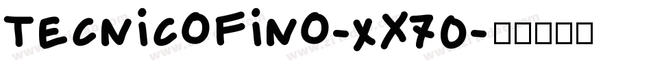 TecnicoFino-xX70字体转换