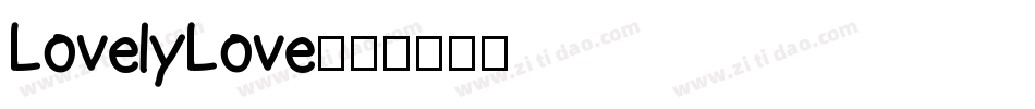 LovelyLove字体转换