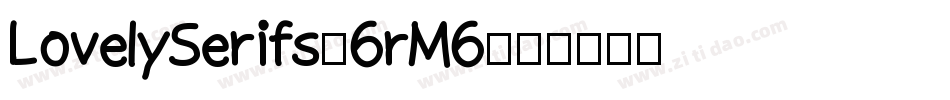 LovelySerifs-6rM6字体转换