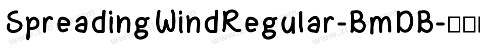 SpreadingWindRegular-BmDB字体转换