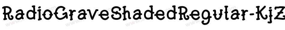 RadioGraveShadedRegular-KjZA字体转换