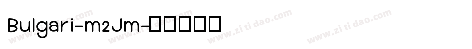 Bulgari-m2Jm字体转换