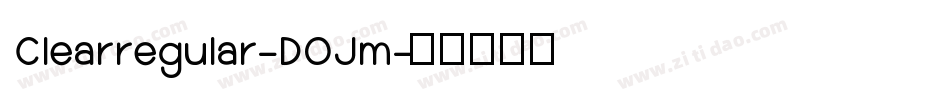 Clearregular-DOJm字体转换