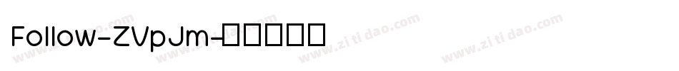 Follow-ZVpJm字体转换