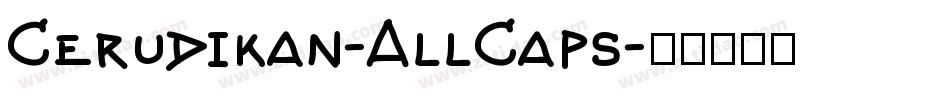 Cerudikan-AllCaps字体转换