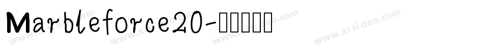 Marbleforce20字体转换