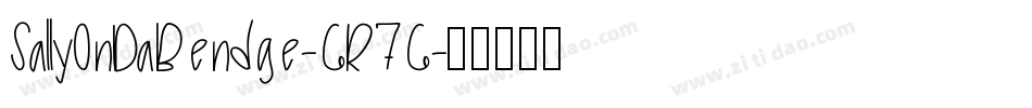 SallyOnDaBendge-6R76字体转换