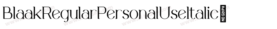 BlaakRegularPersonalUseItalic-lyXy字体转换