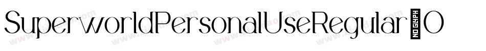 SuperworldPersonalUseRegular-Oj6O字体转换