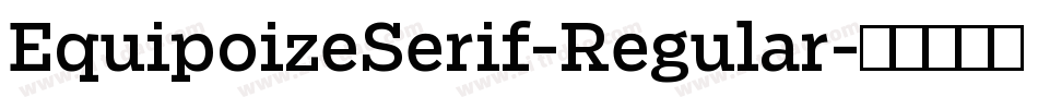 EquipoizeSerif-Regular字体转换