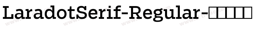 LaradotSerif-Regular字体转换