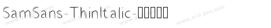 SamSans-ThinItalic字体转换