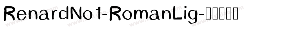 RenardNo1-RomanLig字体转换