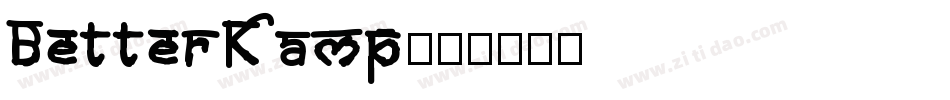 BetterKamp字体转换