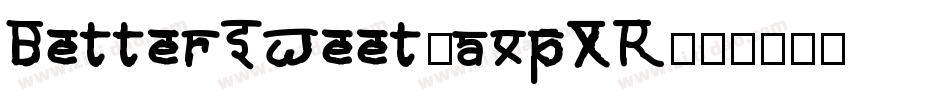 BetterSweet-axpXR字体转换