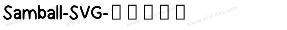 Samball-SVG字体转换