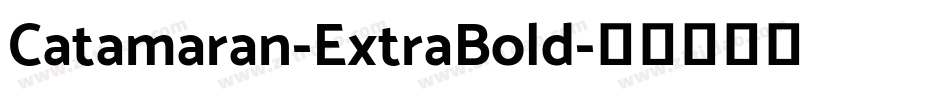 Catamaran-ExtraBold字体转换