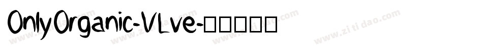 OnlyOrganic-VLve字体转换