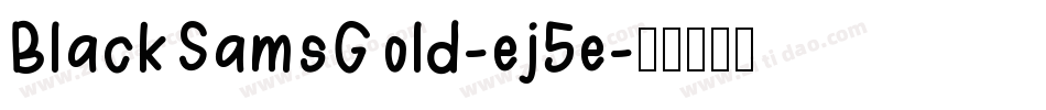 BlackSamsGold-ej5e字体转换