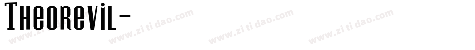Theorevil字体转换