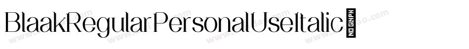BlaakRegularPersonalUseItalic-lyXy字体转换