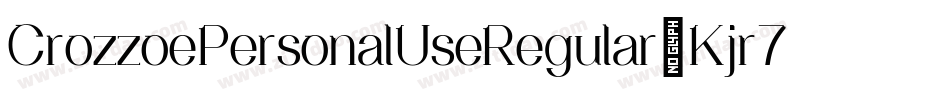 CrozzoePersonalUseRegular-Kjr7字体转换