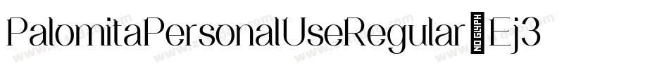 PalomitaPersonalUseRegular-Ej3r字体转换