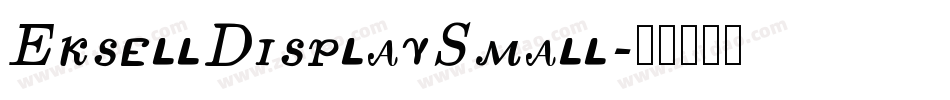 EksellDisplaySmall字体转换