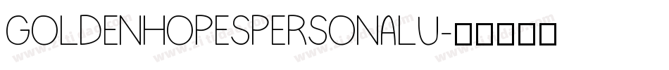GOLDENHOPESPERSONALU字体转换