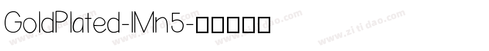 GoldPlated-lMn5字体转换