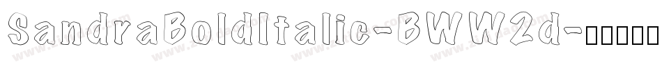 SandraBoldItalic-BWW2d字体转换