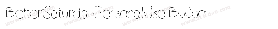 BetterSaturdayPersonalUse-BWqod字体转换
