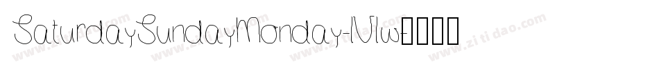 SaturdaySundayMonday-lVlw字体转换