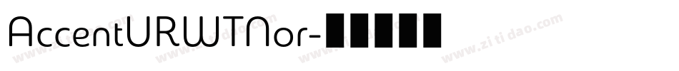 AccentURWTNor字体转换