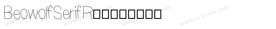 BeowolfSerifR23字体转换