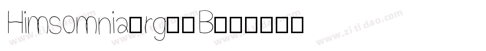 Himsomnia-rg23B字体转换