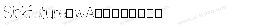 Sickfuture-wA23字体转换