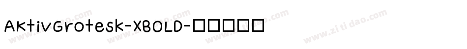 AKtivGrotesk-XBOLD字体转换