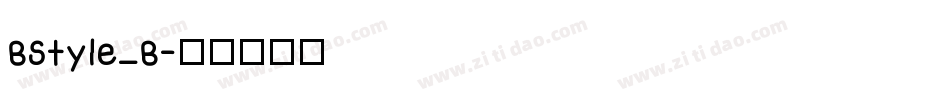 BStyle_B字体转换