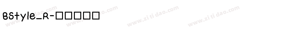 BStyle_R字体转换