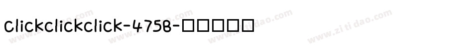 Clickclickclick-475B字体转换