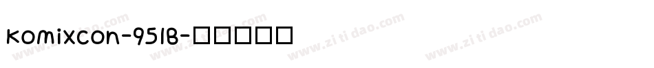 Komixcon-951B字体转换
