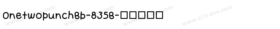 OnetwopunchBb-835B字体转换