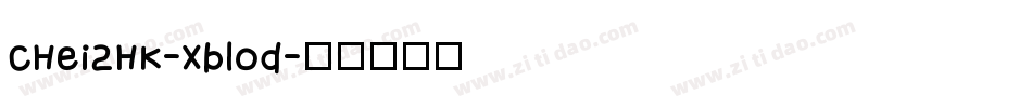 CHei2HK-Xblod字体转换