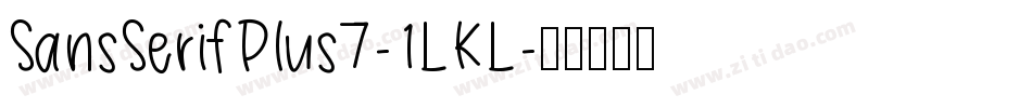 SansSerifPlus7-1LKL字体转换