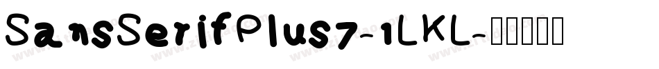 SansSerifPlus7-1LKL字体转换