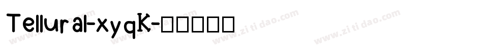 Tellural-xyqK字体转换