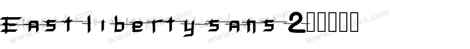 East-liberty-sans-2字体转换