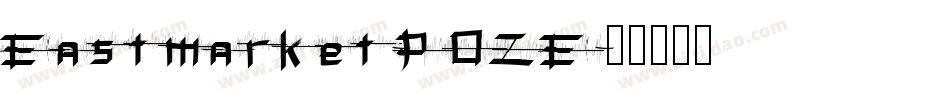Eastmarket-POZE字体转换