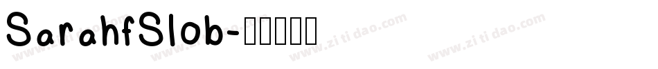 SarahfSlob字体转换